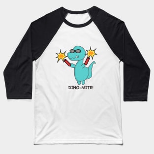 Dinomite! Baseball T-Shirt